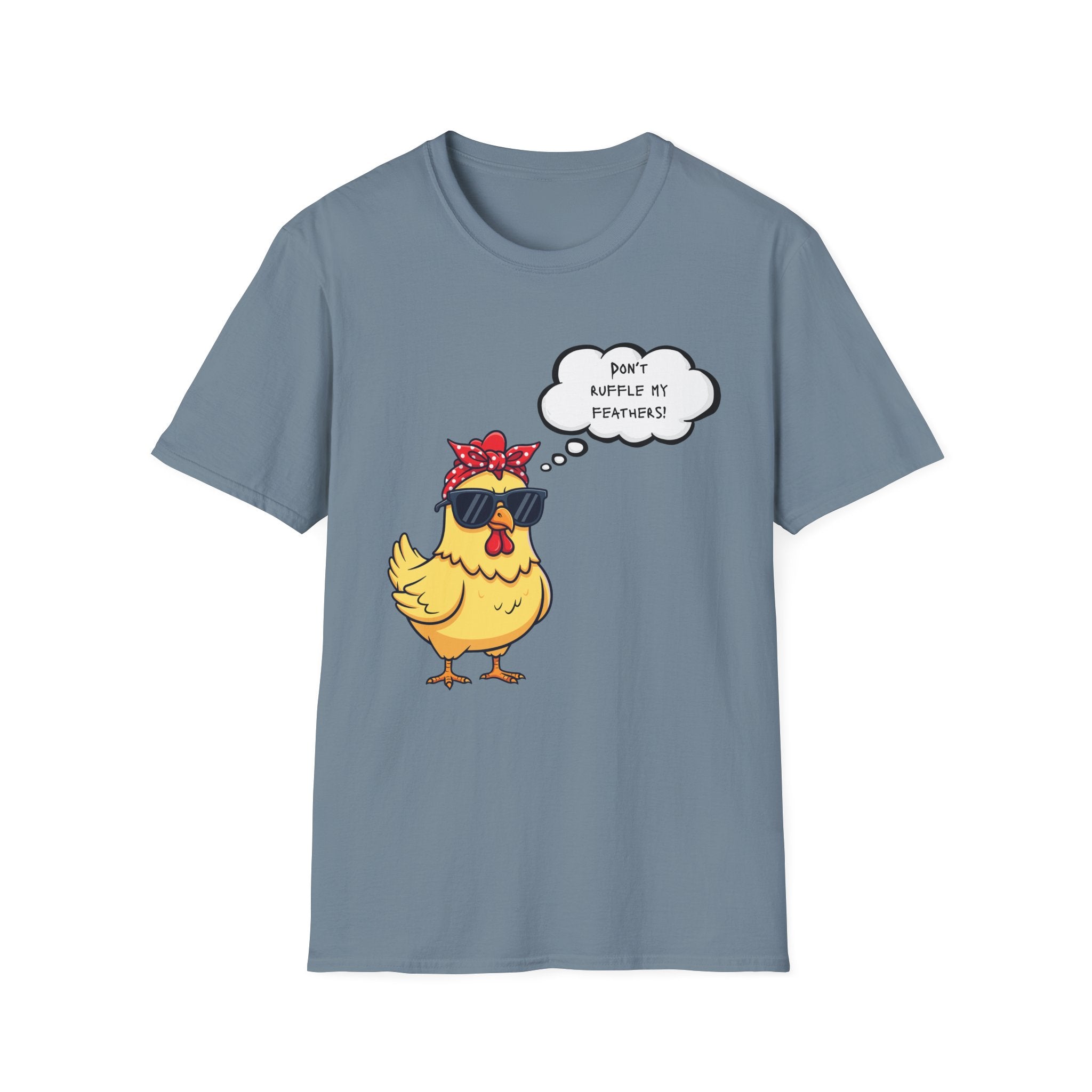 Funny Chicken Graphic T-Shirt — "Don't Ruffle My Feathers" Chick Tee