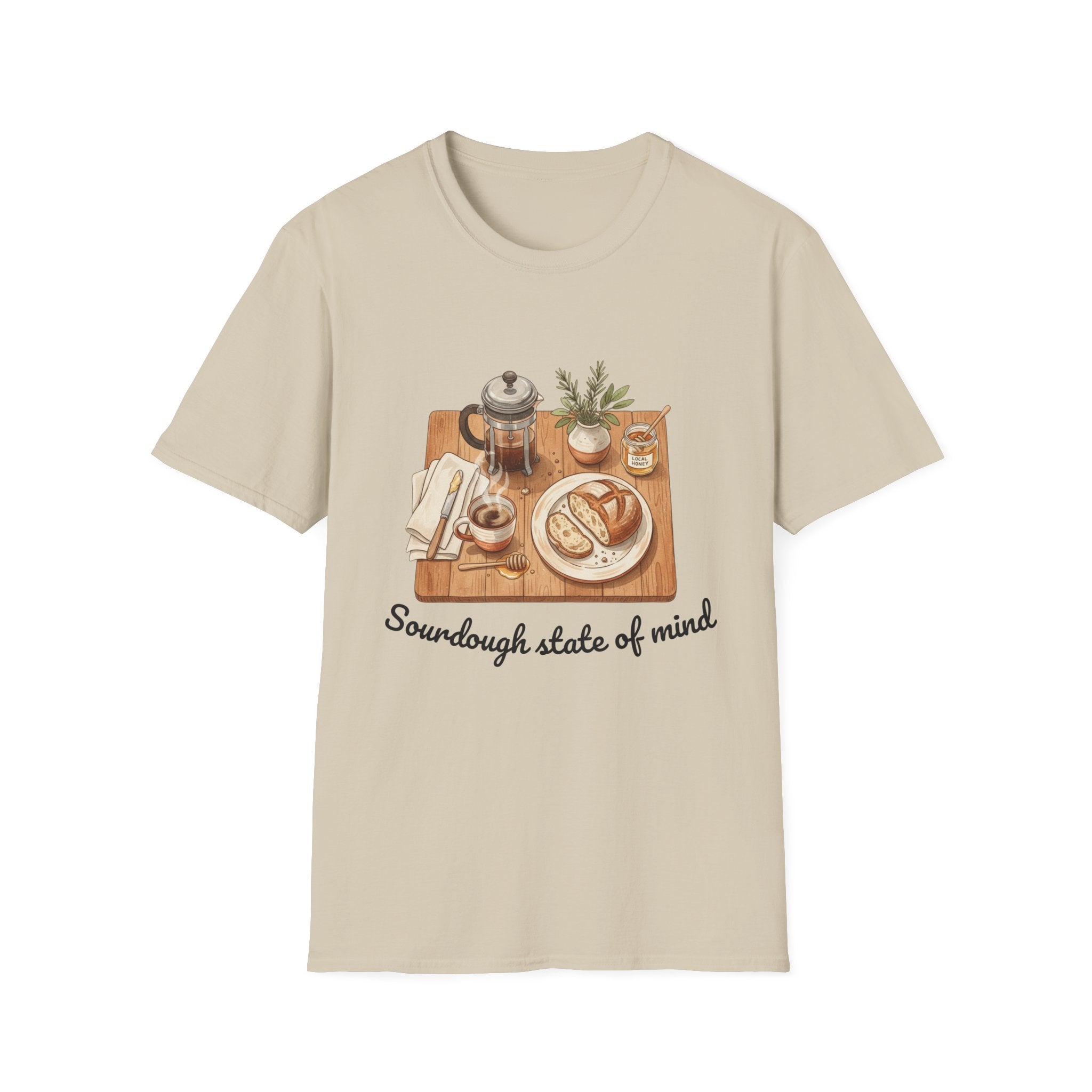 T-Shirt — "Sourdough State of Mind"