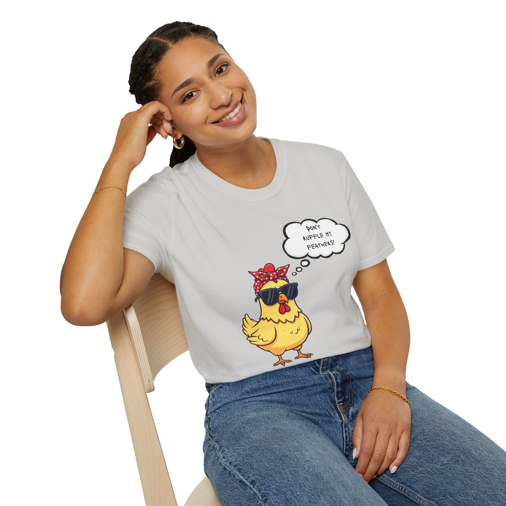 Funny Chicken Graphic T-Shirt — "Don't Ruffle My Feathers" Chick Tee