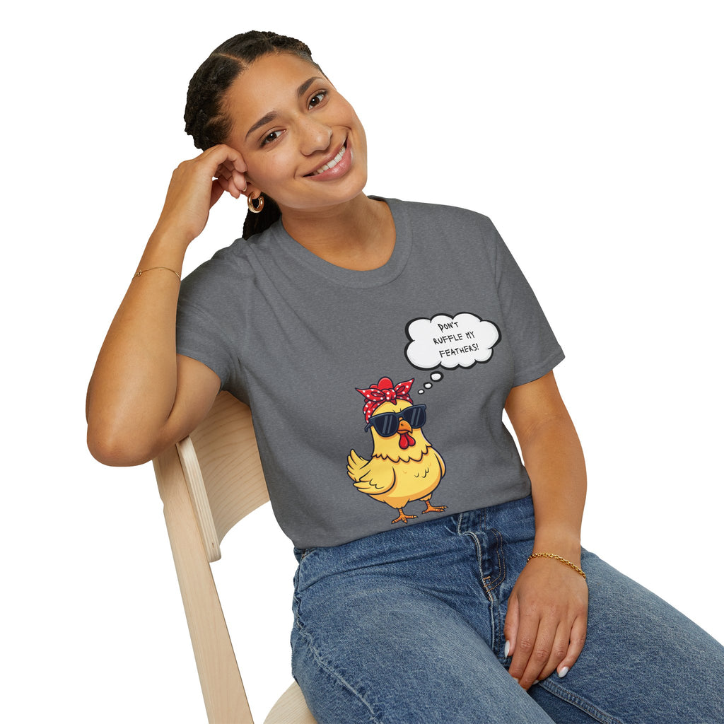 Funny Chicken Graphic T-Shirt — "Don't Ruffle My Feathers" Chick Tee