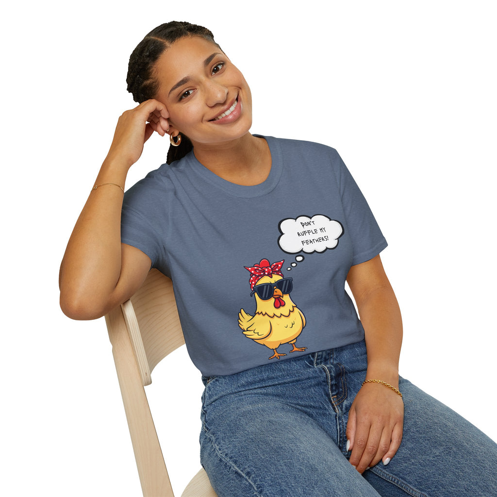 Funny Chicken Graphic T-Shirt — "Don't Ruffle My Feathers" Chick Tee