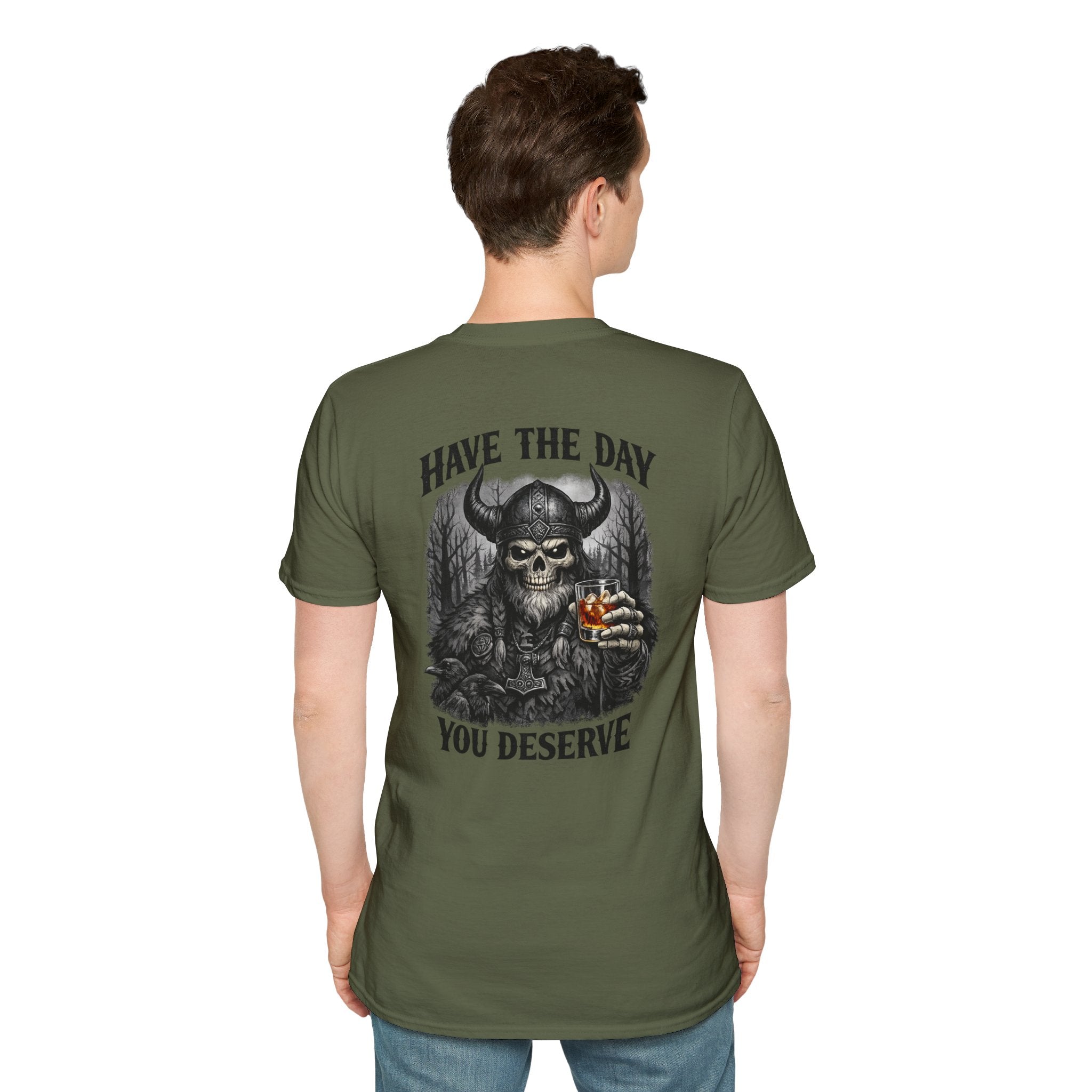 Skull Viking T-Shirt — "Have The Day You Deserve" Graphic Tee