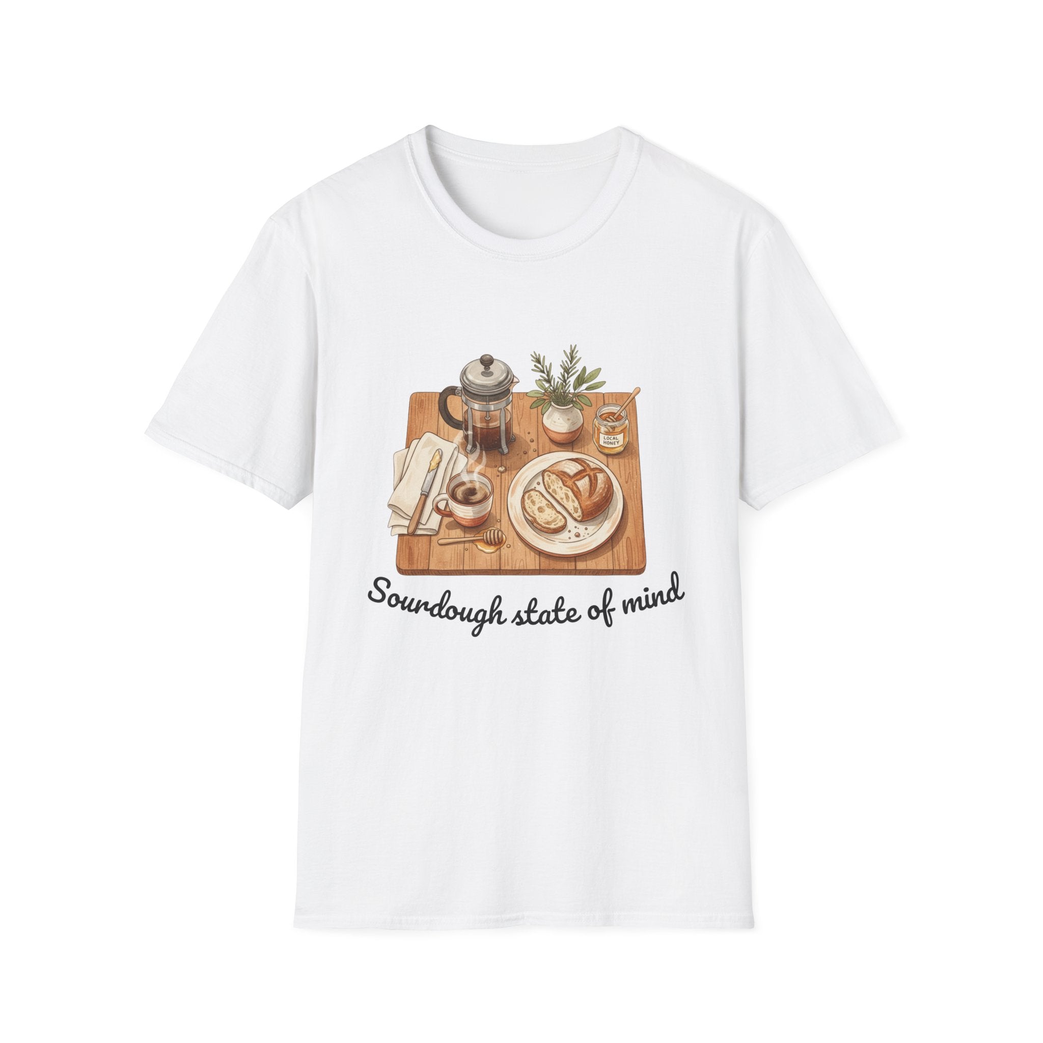 T-Shirt — "Sourdough State of Mind"