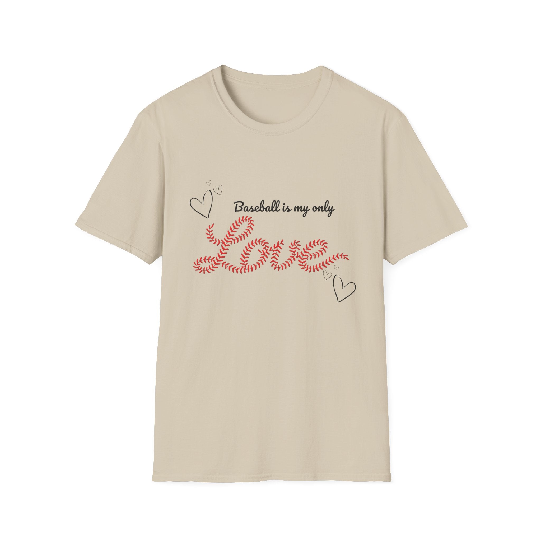 Baseball Is My Only Love T-Shirt — Women's Baseball Love Tee