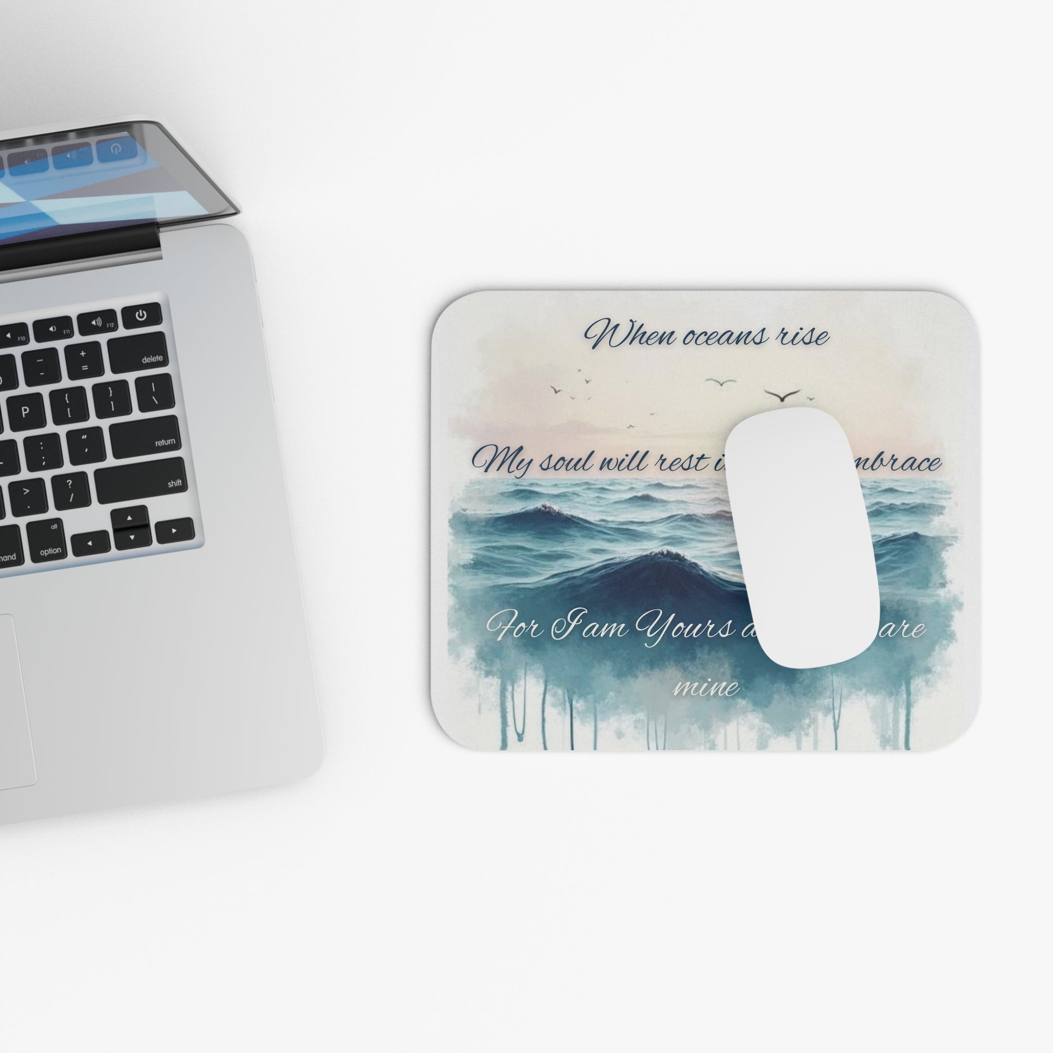 Inspirational Ocean Mouse Pad — "When oceans rise, My soul will rest in Your embrace"