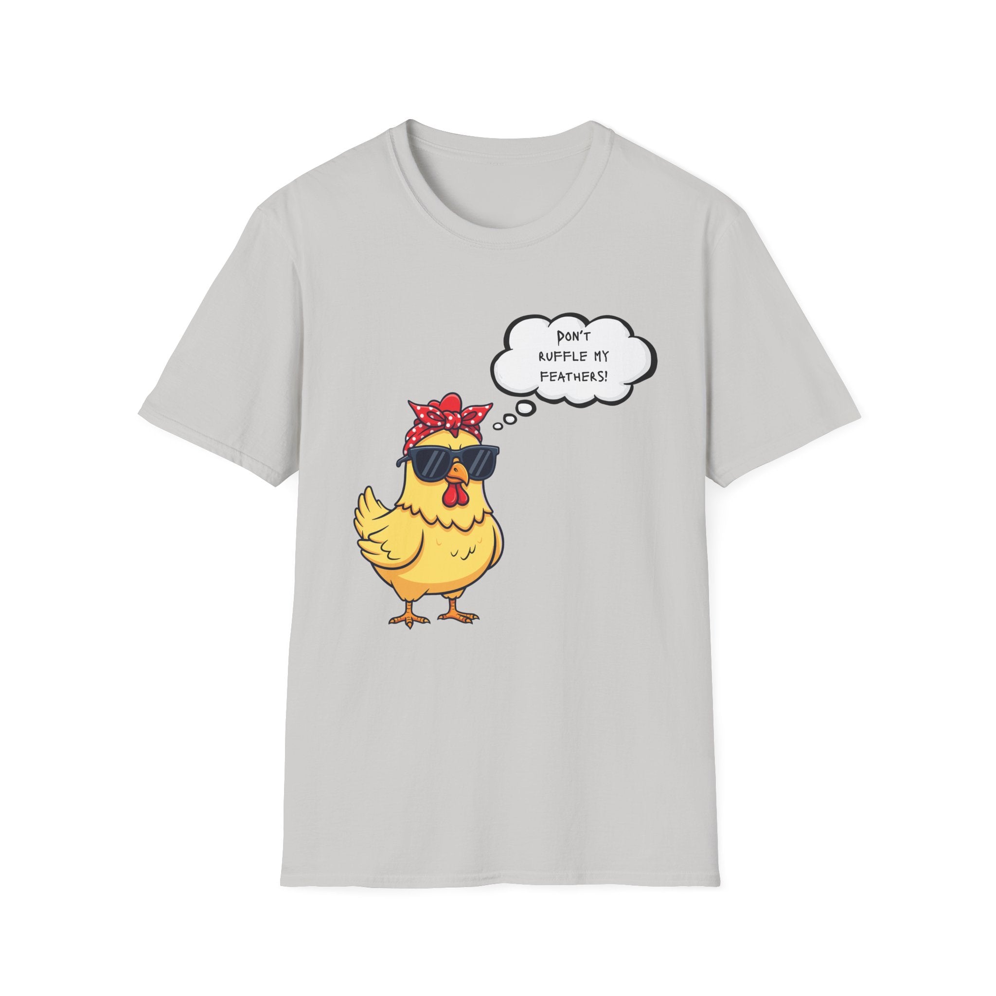 Funny Chicken Graphic T-Shirt — "Don't Ruffle My Feathers" Chick Tee