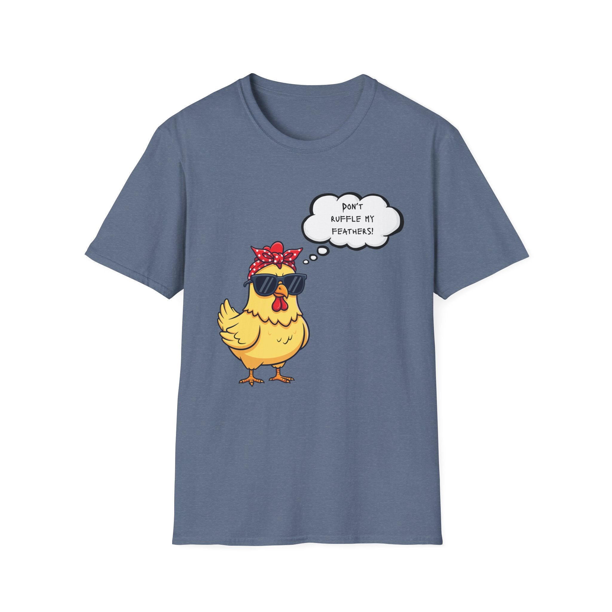 Funny Chicken Graphic T-Shirt — "Don't Ruffle My Feathers" Chick Tee