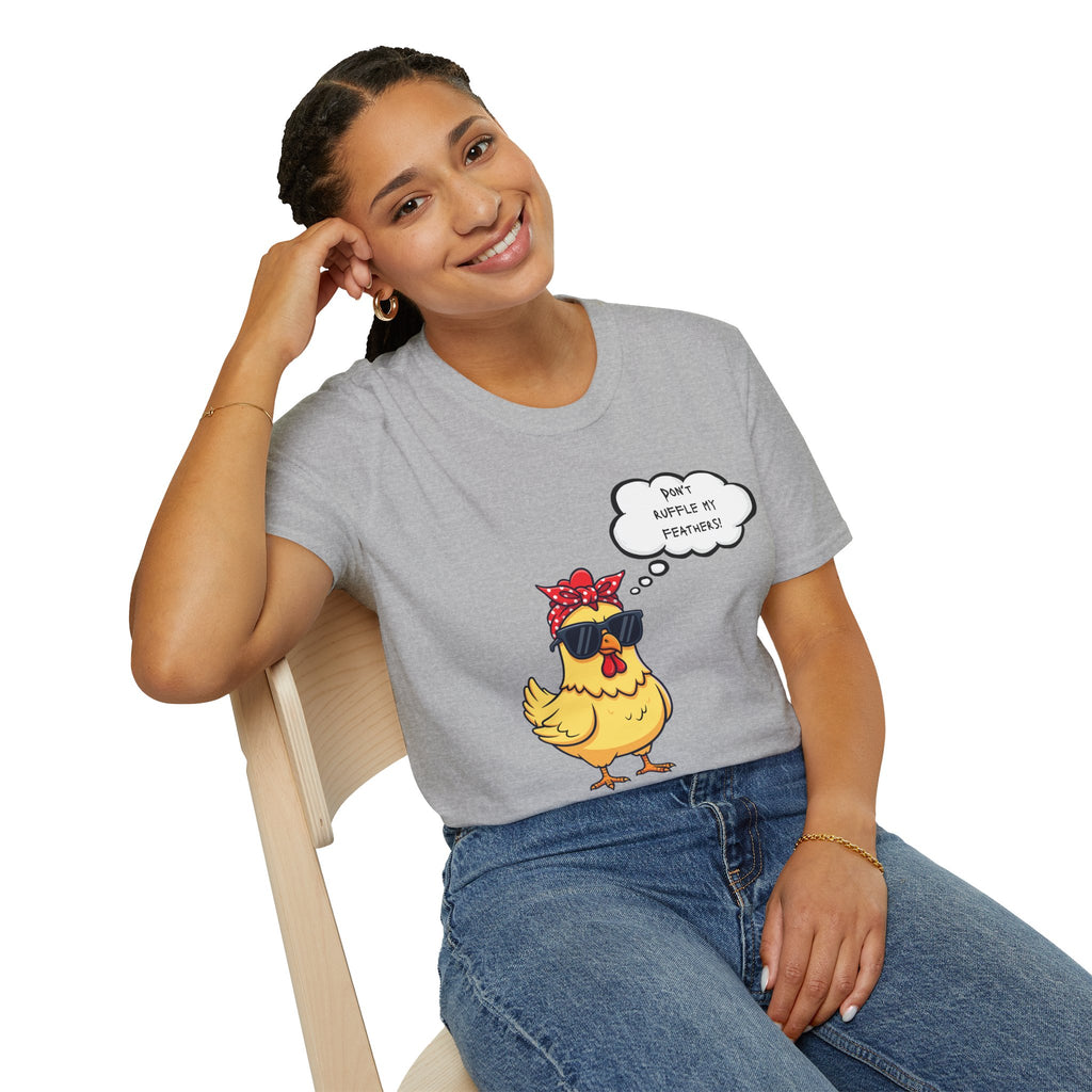 Funny Chicken Graphic T-Shirt — "Don't Ruffle My Feathers" Chick Tee