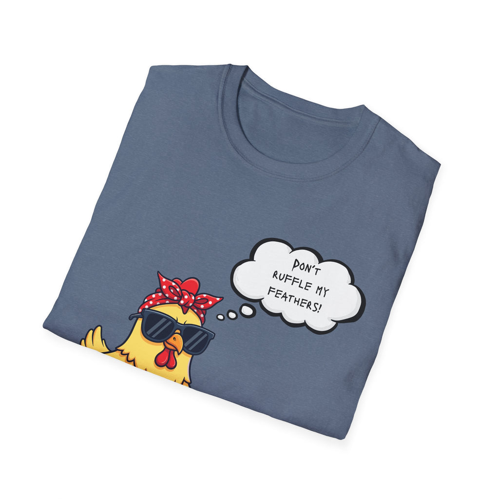 Funny Chicken Graphic T-Shirt — "Don't Ruffle My Feathers" Chick Tee