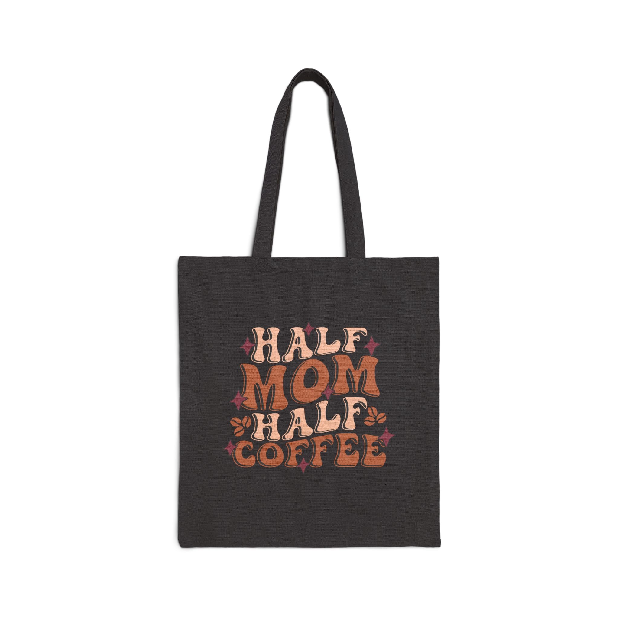 Tote Bag — "Half Mom Half Coffee" Retro Floral Canvas Tote