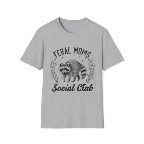 Feral Moms Social Club T-Shirt — Funny Raccoon Mom Graphic Tee