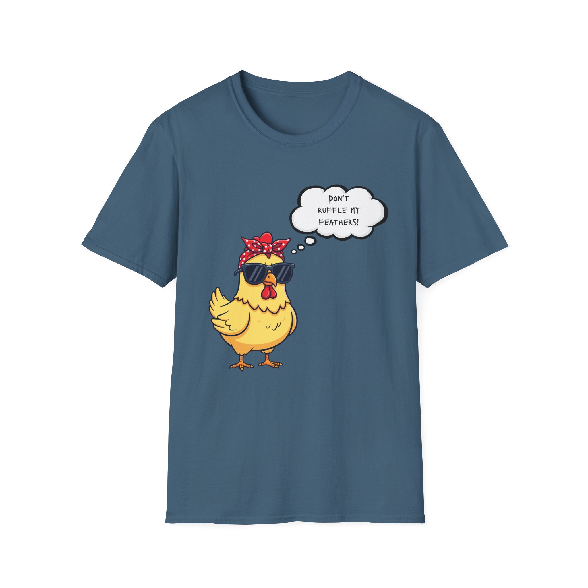 Funny Chicken Graphic T-Shirt — "Don't Ruffle My Feathers" Chick Tee