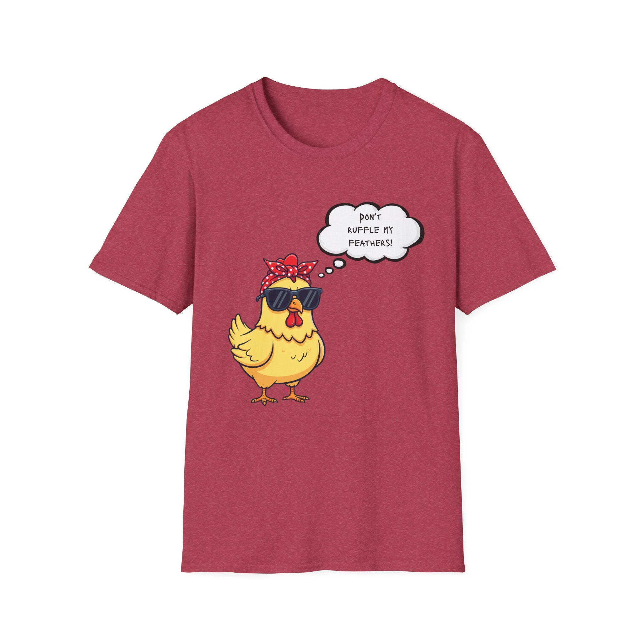 Funny Chicken Graphic T-Shirt — "Don't Ruffle My Feathers" Chick Tee