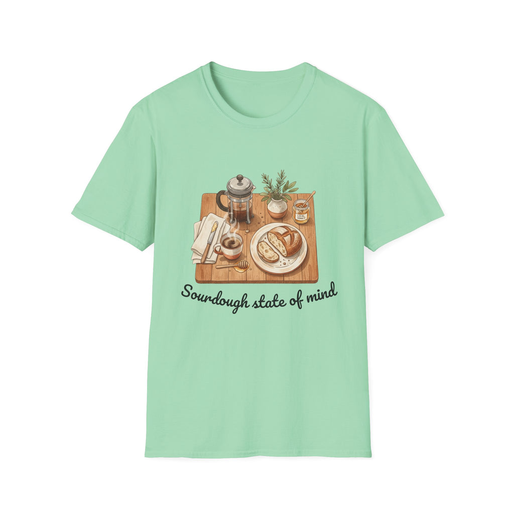 T-Shirt — "Sourdough State of Mind"